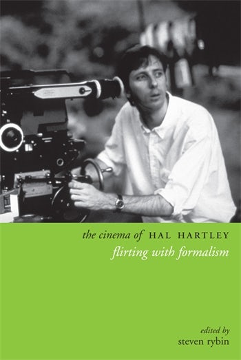 Book cover: The Cinema of Hal Hartley - Flirting with Formalism