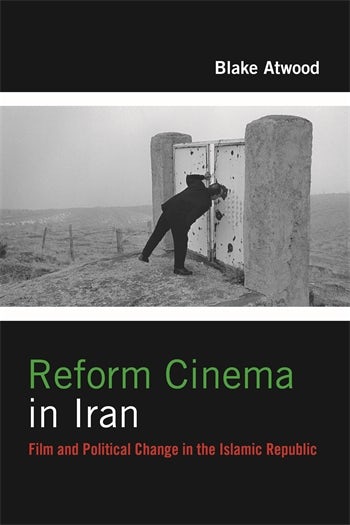 Couverture du livre : Reform Cinema in Iran - Film and Political Change in the Islamic Republic