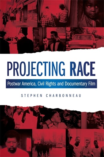 Couverture du livre : Projecting Race - Postwar America, Civil Rights, and Documentary Film