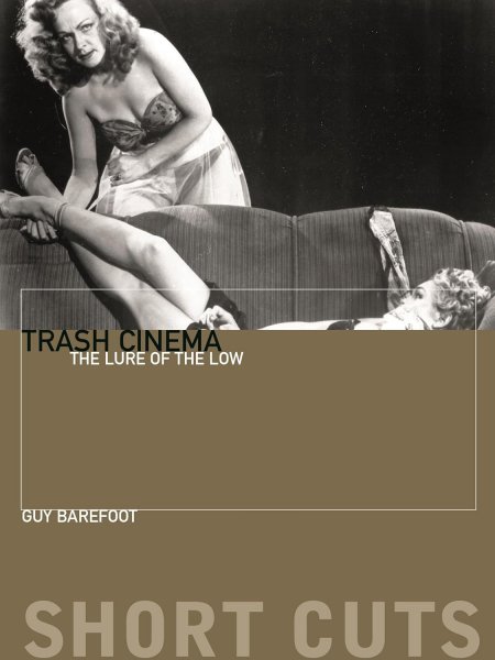Book cover: Trash Cinema - The Lure of the Low