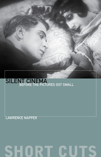 Couverture du livre : Silent Cinema - Before the Pictures Got Small