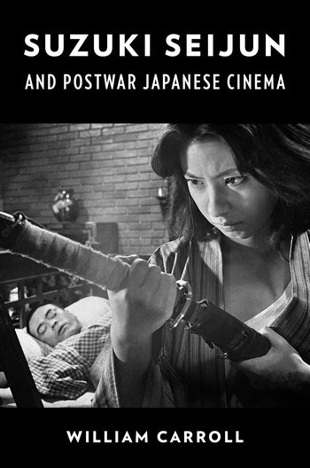 Couverture du livre : Suzuki Seijun and Postwar Japanese Cinema