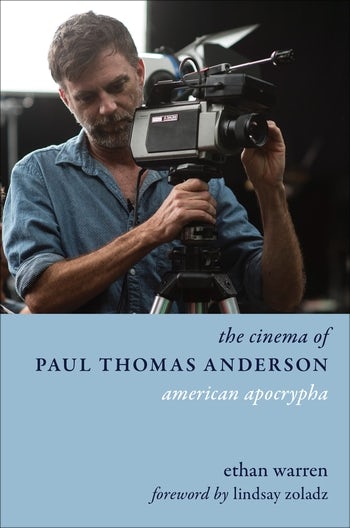 Book cover: The Cinema of Paul Thomas Anderson - American Apocrypha