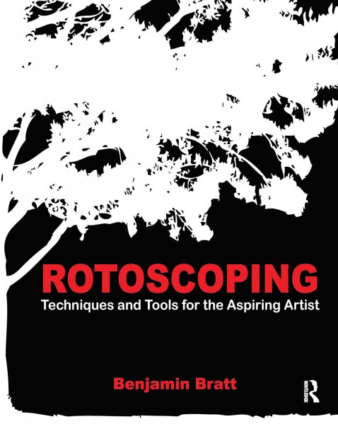 Book cover: Rotoscoping - Techniques and Tools for the Aspiring Artist