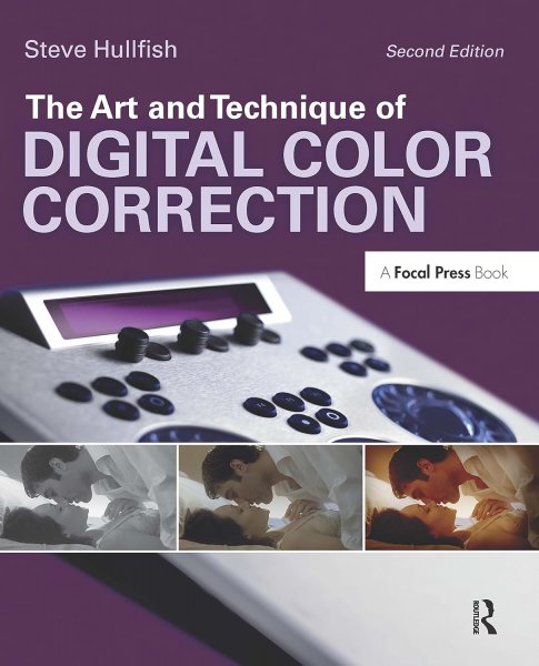 Couverture du livre : The Art and Technique of Digital Color Correction