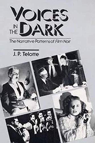 Book cover: Voices in the Dark - The Narrative Patterns of Film Noir