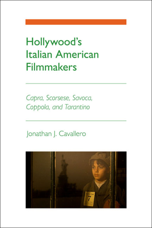 Couverture du livre : Hollywood's Italian American Filmmakers - Capra, Scorsese, Savoca, Coppola, and Tarantino