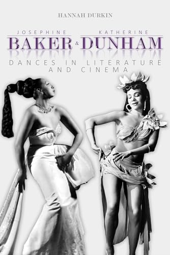 Couverture du livre : Josephine Baker and Katherine Dunham - Dances in Literature and Cinema