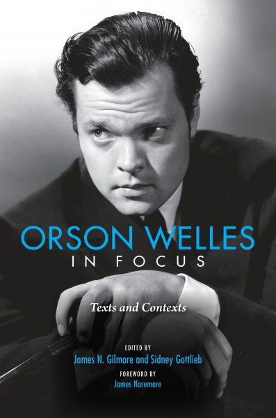 Book cover: Orson Welles in Focus - Texts and Contexts