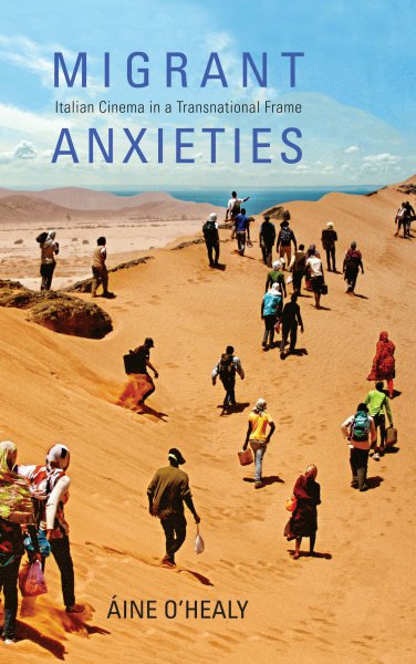 Book cover: Migrant Anxieties - Italian Cinema in a Transnational Frame