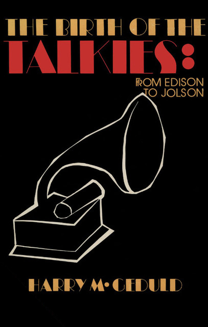 Book cover: The Birth of the Talkies - From Edison to Jolson