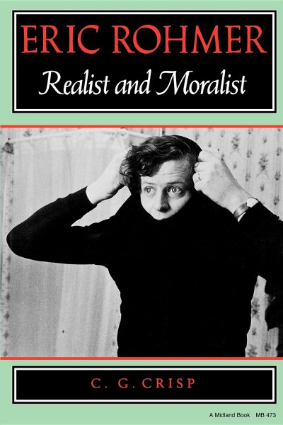 Book cover: Eric Rohmer - Realist and Moralist