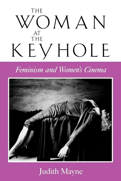 Couverture du livre : The Woman at the Keyhole - Feminism and Women's Cinema