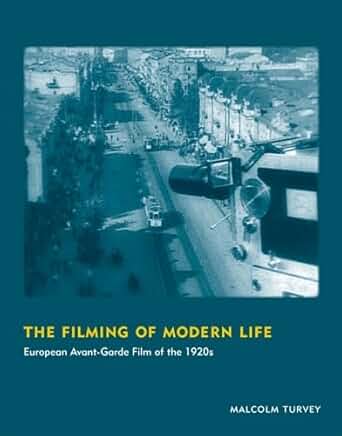 Couverture du livre : The Filming of Modern Life - European Avant-Garde Film of the 1920s