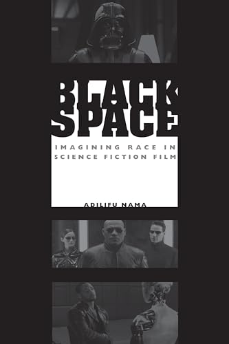 Book cover: Black Space - Imagining Race in Science Fiction Film