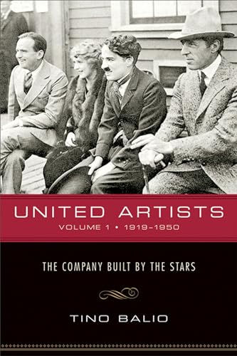 Couverture du livre : United Artists - Volume 1: 1919-1950 - The Company Built by the Stars