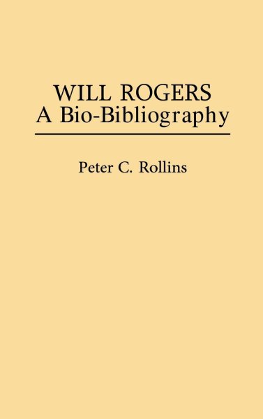 Couverture du livre : Will Rogers - A Bio-Bibliography