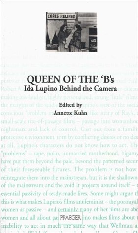Book cover: Queen of the 'B's - Ida Lupino Behind the Camera