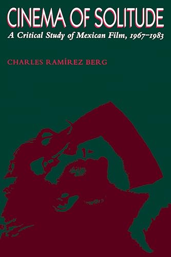 Couverture du livre : Cinema of Solitude - A Critical Study of Mexican Film, 1967-1983