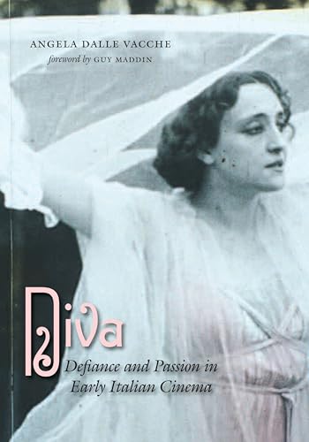Book cover: Diva - Defiance and Passion in Early Italian Cinema