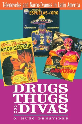 Couverture du livre : Drugs, Thugs, and Divas - Telenovelas and Narco-dramas in Latin America