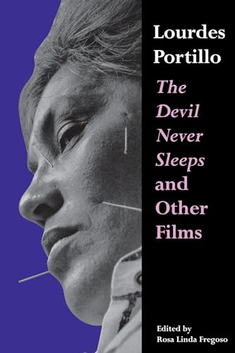 Couverture du livre : Lourdes Portillo - The Devil Never Sleeps and Other Films