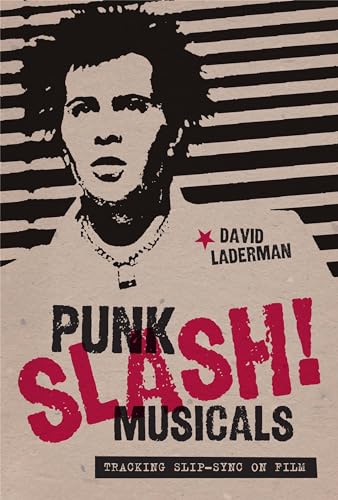 Couverture du livre : Punk Slash! Musicals - Tracking Slip-Sync on Film