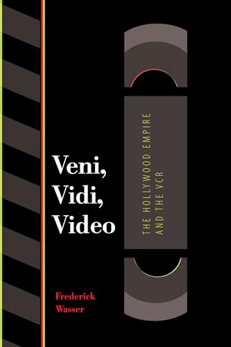 Couverture du livre : Veni, Vidi, Video - The Hollywood Empire and the Vcr