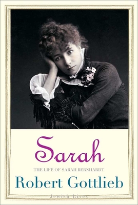 Couverture du livre : Sarah - The Life of Sarah Bernhardt