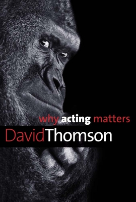 Book cover: Why Acting Matters