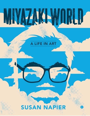 Couverture du livre : Miyazakiworld - A Life in Art