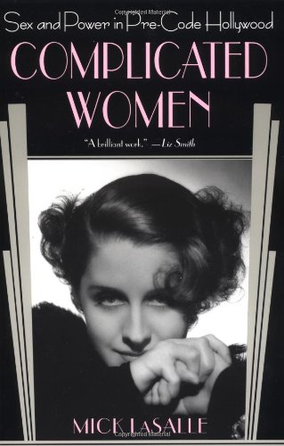 Couverture du livre : Complicated Women - Sex and Power in Pre-Code Hollywood