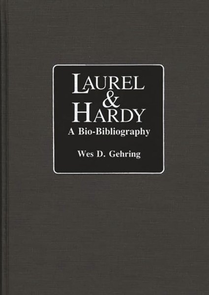 Book cover: Laurel & Hardy - A Bio-Bibliography