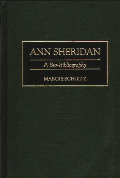 Book cover: Ann Sheridan - A Bio-Bibliography