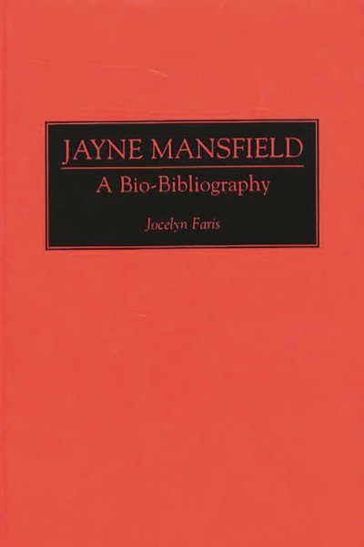 Book cover: Jayne Mansfield - A Bio-Bibliography