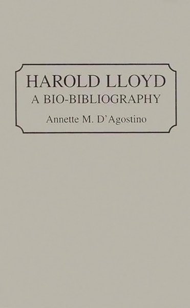 Book cover: Harold Lloyd - A Bio-Bibliography