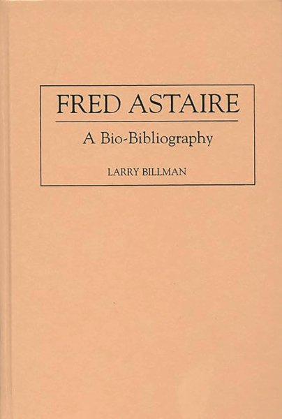 Book cover: Fred Astaire - A Bio-Bibliography