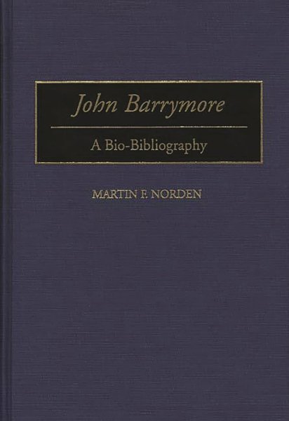 Book cover: John Barrymore - A Bio-Bibliography
