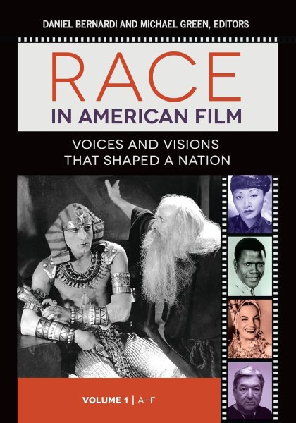 Book cover: Race in American Film - Voices and Visions That Shaped a Nation