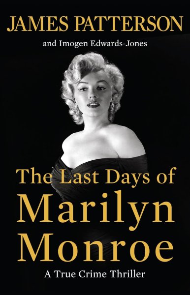 Book cover: The Last Days of Marilyn Monroe - A True Crime Thriller