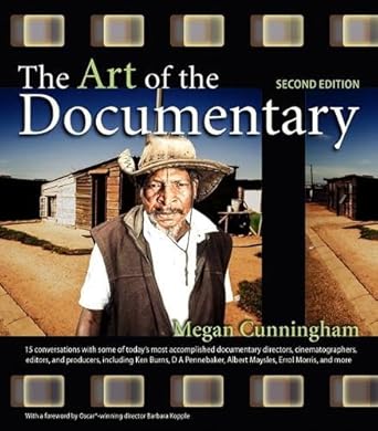 Couverture du livre : The Art of the Documentary - Fifteen Conversations With Leading Directors, Cinematographers, Editors, and Producers