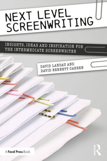 Couverture du livre : Next Level Screenwriting - Insights, Ideas and Inspiration for the Intermediate Screenwriter