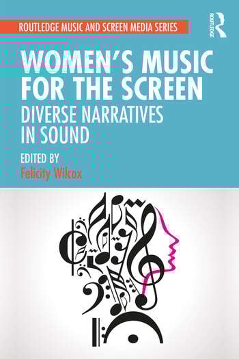 Couverture du livre : Women's Music for the Screen - Diverse Narratives in Sound