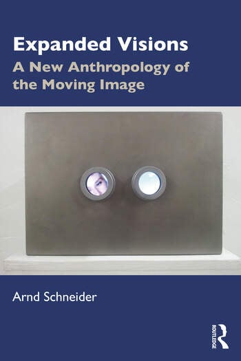 Couverture du livre : Expanded Visions - A New Anthropology of the Moving Image