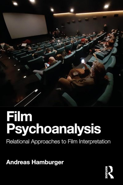 Couverture du livre : Film Psychoanalysis - Relational Approaches to Film Interpretation