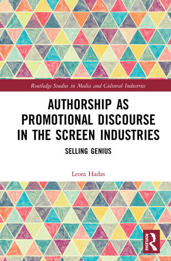 Couverture du livre : Authorship as Promotional Discourse in the Screen Industries - Selling Genius