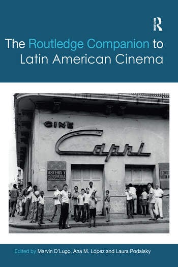 Couverture du livre : The Routledge Companion to Latin American Cinema