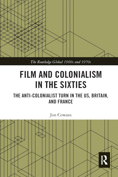 Book cover: Film and Colonialism in the Sixties