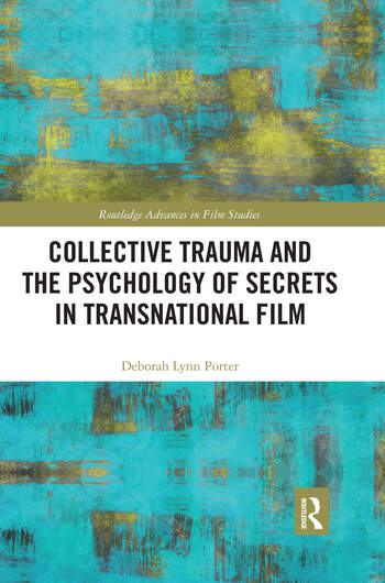Couverture du livre : Collective Trauma and the Psychology of Secrets in Transnational Film