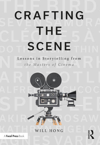 Couverture du livre : Crafting the Scene - Lessons in Storytelling from the Masters of Cinema